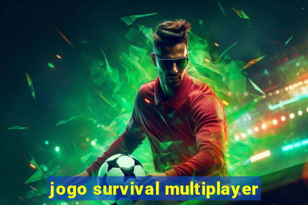 jogo survival multiplayer